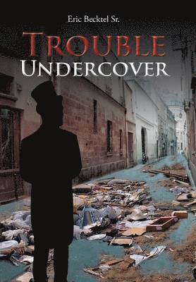 Trouble Undercover 1