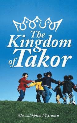 bokomslag The Kingdom Of Takor
