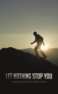 Let Nothing Stop You 1