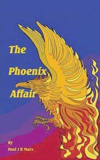 bokomslag The Phoenix Affair
