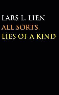 All Sorts, Lies of a Kind 1