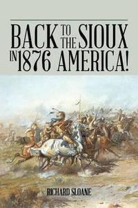 bokomslag Back to the Sioux in 1876 America!