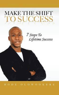 Make the Shift to Success 1