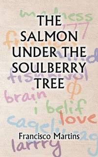bokomslag The Salmon under the Soulberry Tree