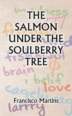 Salmon under the Soulberry Tree
