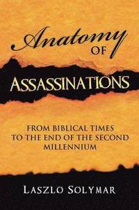 bokomslag Anatomy of Assassinations