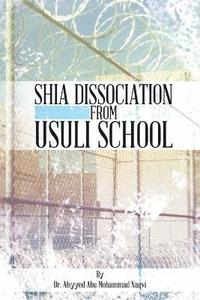 bokomslag Shia Dissociation from Usuli School