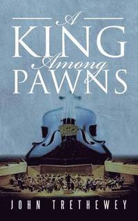 bokomslag King Among Pawns