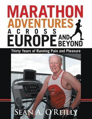 Marathon Adventures Across Europe and Beyond 1