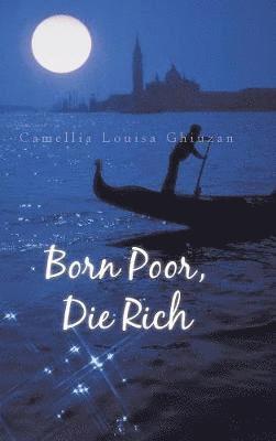 Born Poor, Die Rich 1