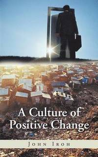 bokomslag A Culture of Positive Change