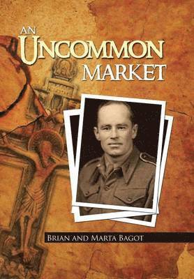 Brian Bagot, Marta Bagot - Uncommon Market, Inbunden
