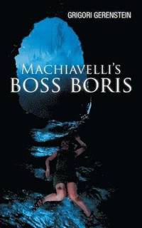 bokomslag Machiavelli's Boss Boris