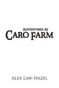 bokomslag Adventures At Caro Farm