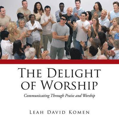 The Delight of Worship 1