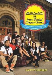 bokomslag Matriculate to Your Perfect Degree Course