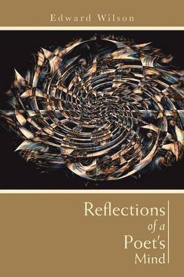 Edward Wilson - Reflections of a Poet's Mind, Häftad