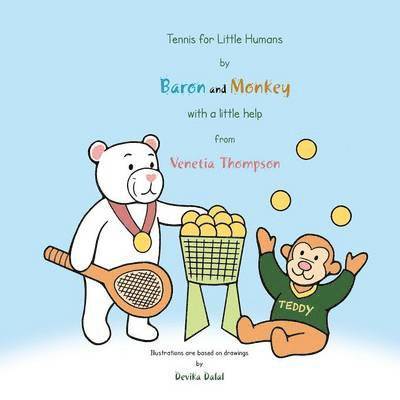 Tennis for Little Humans by Baron and Monkey with a Little Help from Venetia Thompson 1