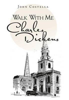 Walk With Me Charles Dickens 1