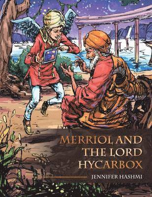 bokomslag Merriol and the Lord Hycarbox