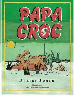 Juliet Jones - Papa Croc, Häftad
