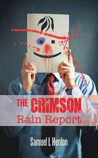 bokomslag The Crimson Rain Report