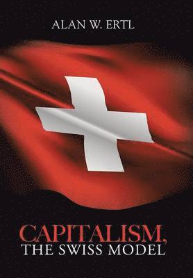 bokomslag Capitalism, the Swiss Model
