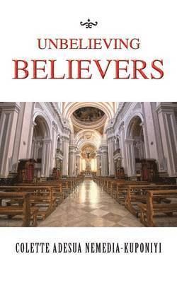 Unbelieving Believers 1