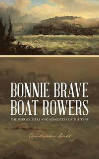 bokomslag Bonnie Brave Boat Rowers