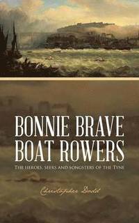 bokomslag Bonnie Brave Boat Rowers