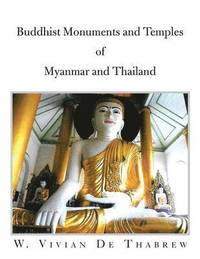 bokomslag Buddhist Monuments and Temples of Myanmar and Thailand