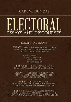Carl W Dundas, Carl W. Dundas - Electoral Essays and Discourses, Inbunden