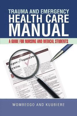 bokomslag Trauma and Emergency Health Care Manual