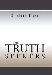 bokomslag The Truth Seekers