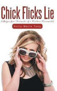 bokomslag Chick Flicks Lie