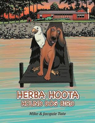 Mike, Jacquie Tate - Herba Hoota Hound Dog Bird, Häftad