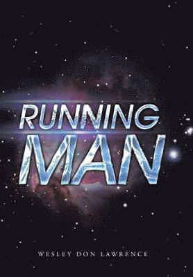 Wesley Don Lawrence - Running Man, Inbunden