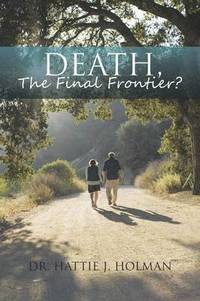 bokomslag Death, The Final Frontier?