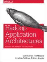 bokomslag Hadoop Application Architectures