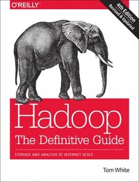bokomslag Hadoop - The Definitive Guide 4e