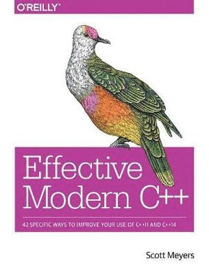 Scott Meyers - Effective Modern C++, Häftad