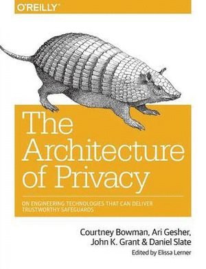 The Architecture of Privacy 1