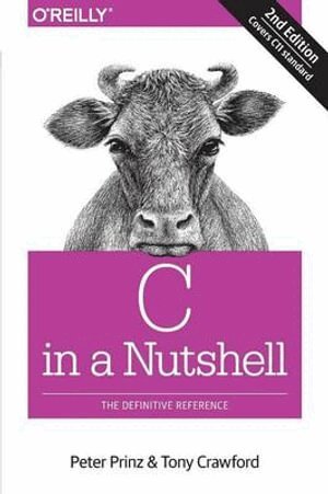 Peter Prinz, Tony Crawford - C in a Nutshell, 2e, Häftad