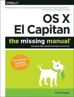 David Pogue - OS X El Capitan: The Missing Manual, Häftad