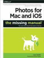 bokomslag Photos for Mac and iOS: The Missing Manual