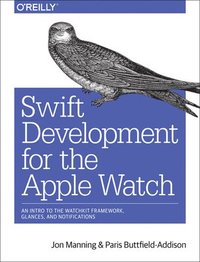 bokomslag Swift Development for the Apple Watch