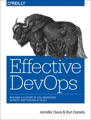 Jennifer Davis, Ryn Daniels - Effective DevOps, Häftad