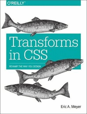 Eric Meyer - Transforms in CSS, Häftad