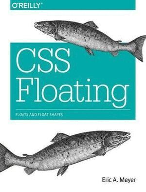 Eric Meyer - CSS Floating, Häftad