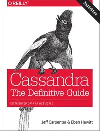 bokomslag Cassandra - The Definitive Guide 2e